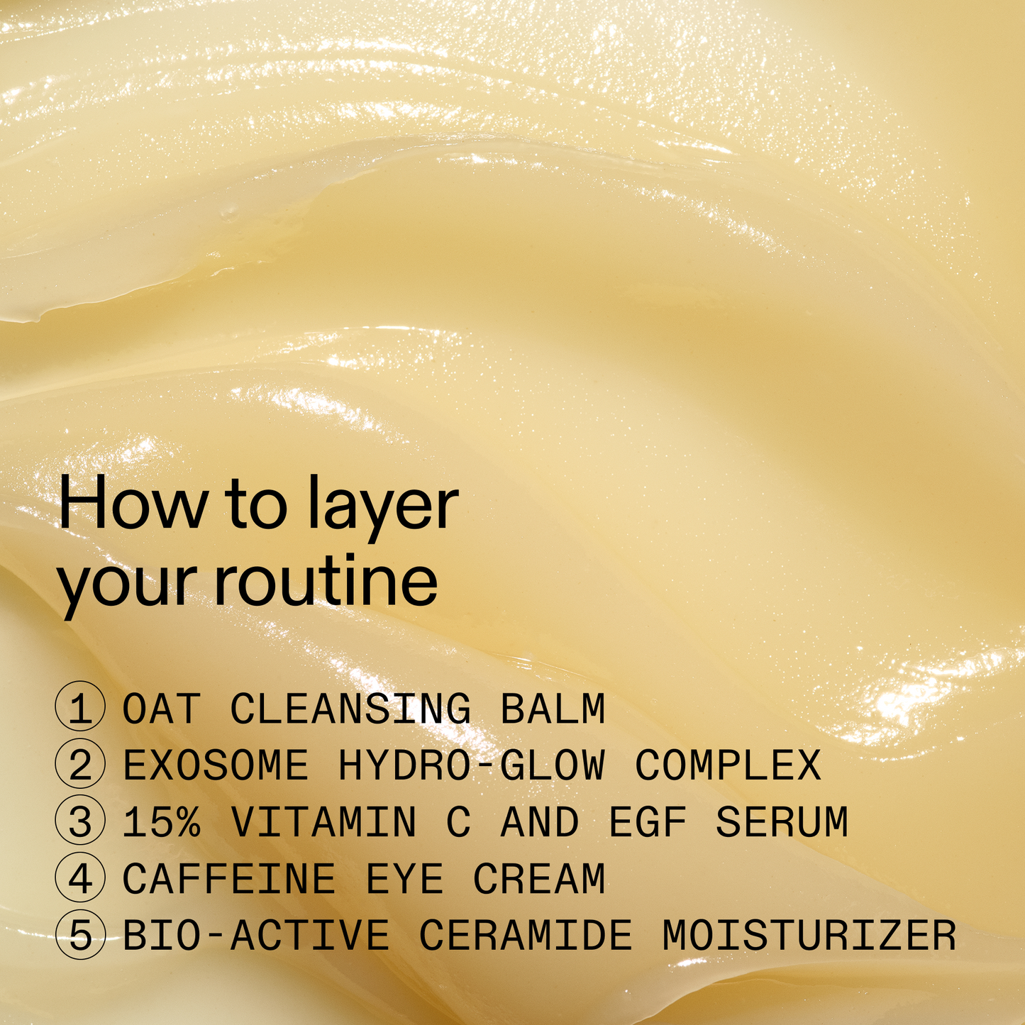 the-bestselling-intro-to-great-skin-q2 HowToLayer_2000x2000_08e58617-55b6-43c3-baf6-1fbaee188a26.png